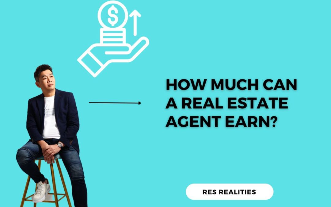 How much can a real estate agent earn in Singapore?